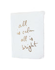 White Christmas card with gold script: all is calm, all is bright