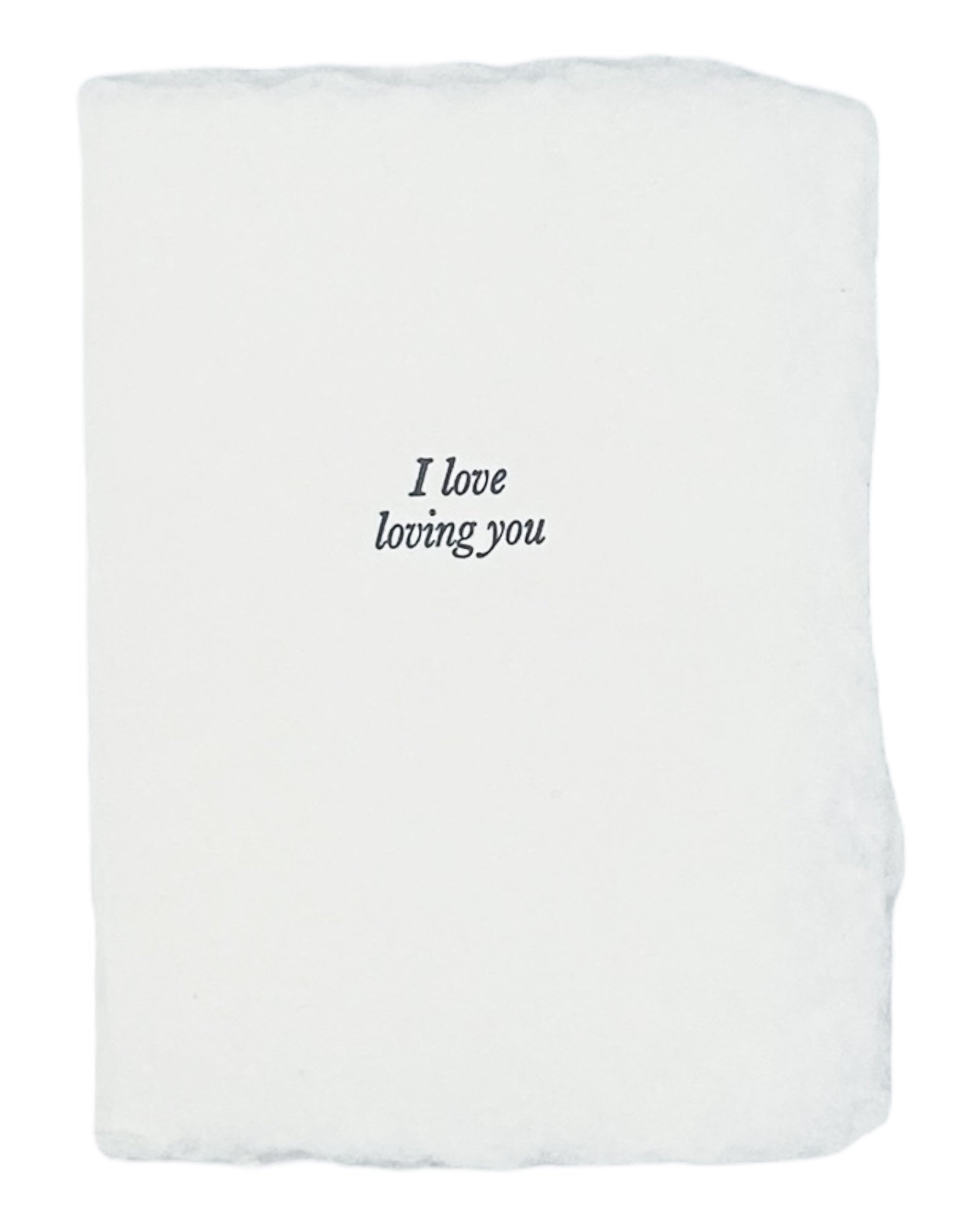 “I love loving you” card