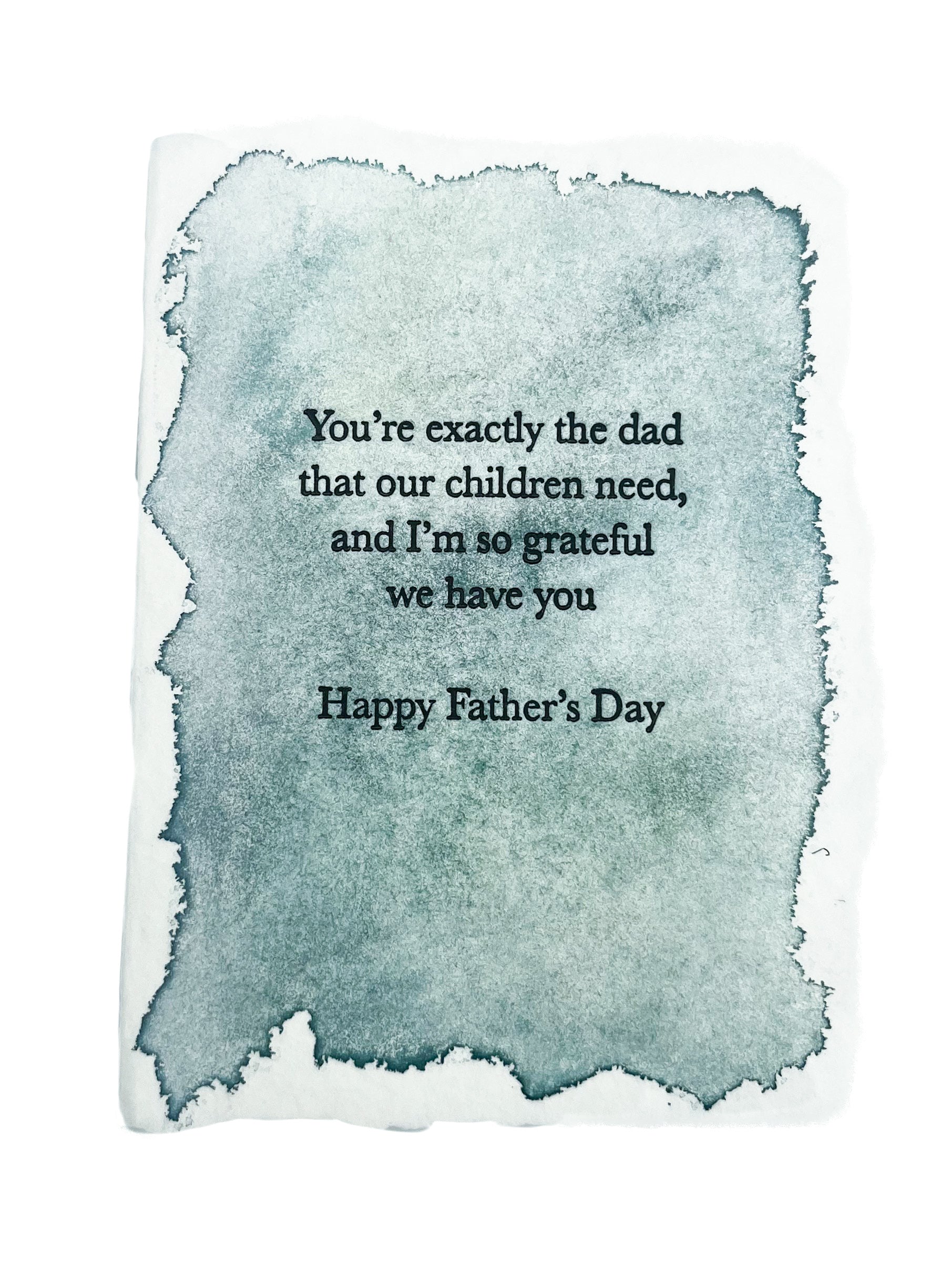 You're exactly the dad our children need
