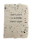can't wait to hold you sweet baby card