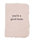 you're a good mom card