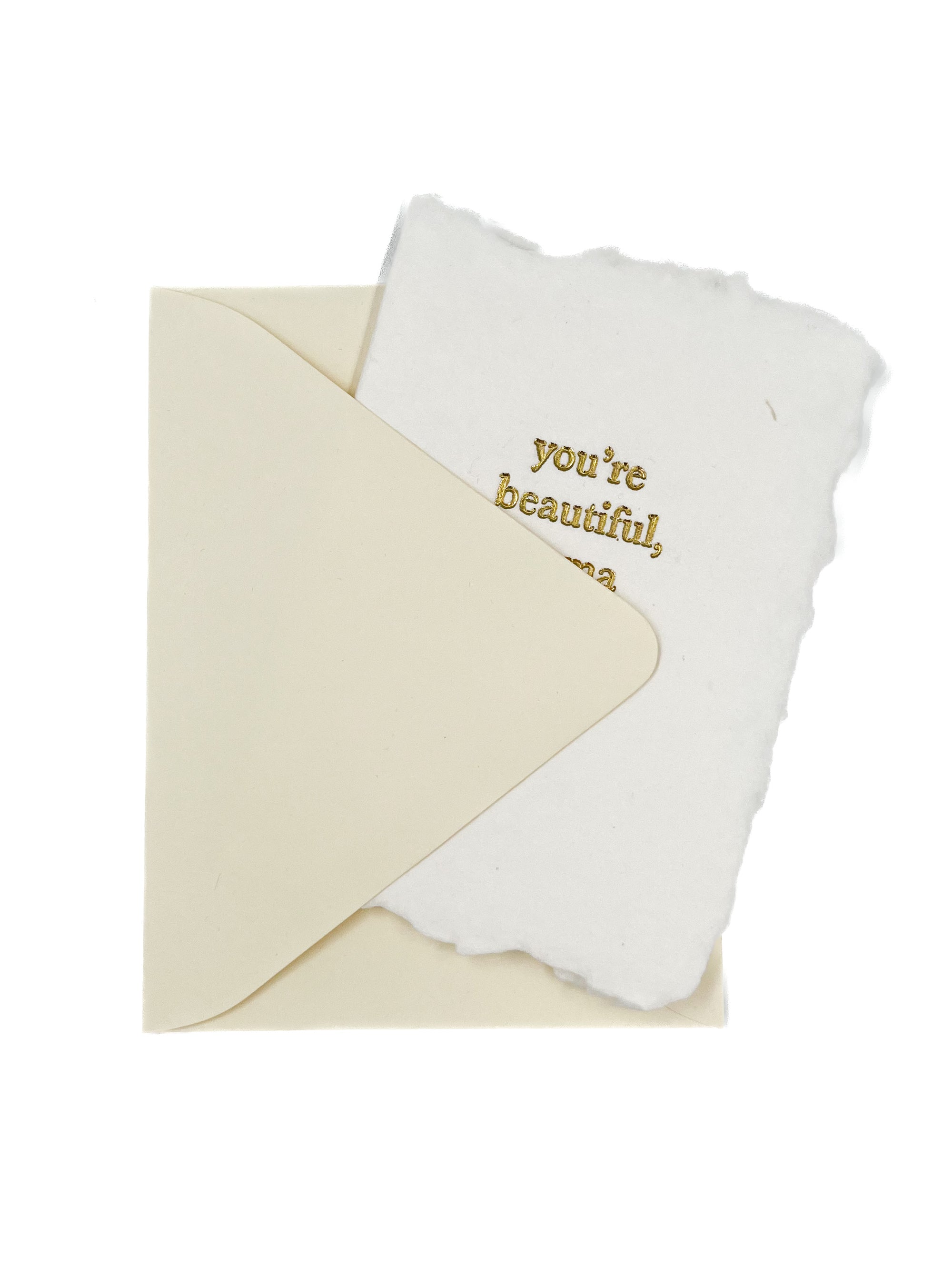 you’re beautiful, mama card