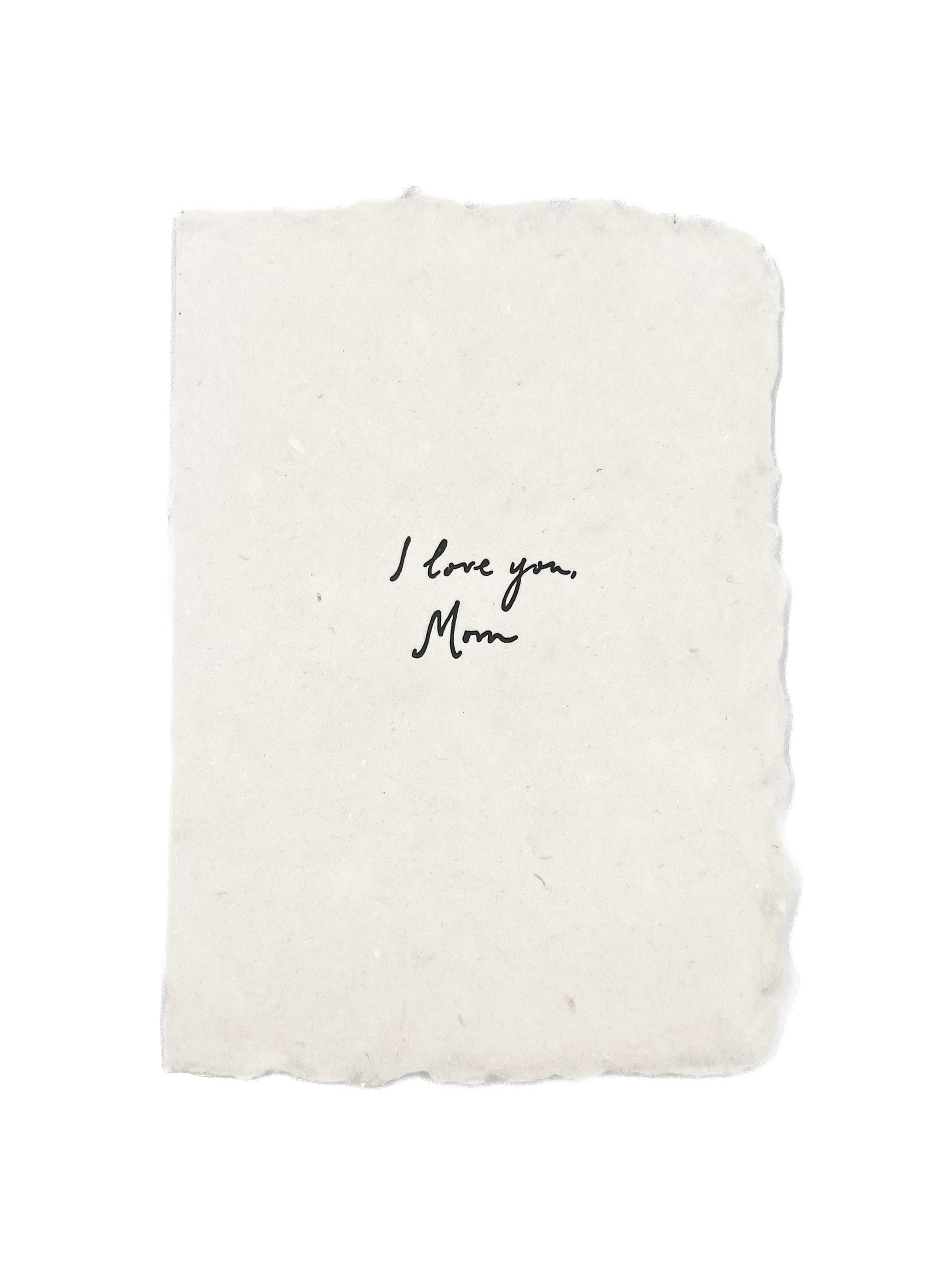 I love you, mom card