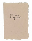 *New* You Have My Heart Card