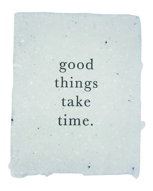 good things take time art print