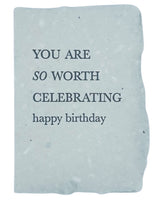 so worth celebrating happy birthday card