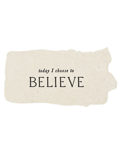 today I choose to believe intention card