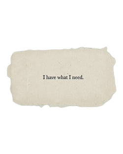 I have what I need affirmation card