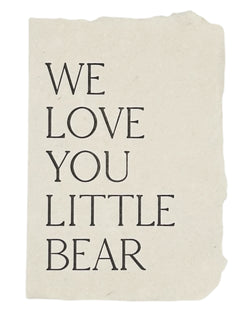 We Love You Little Bear Card