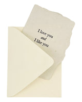 I love you and I like you card