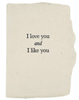 I love you and I like you card