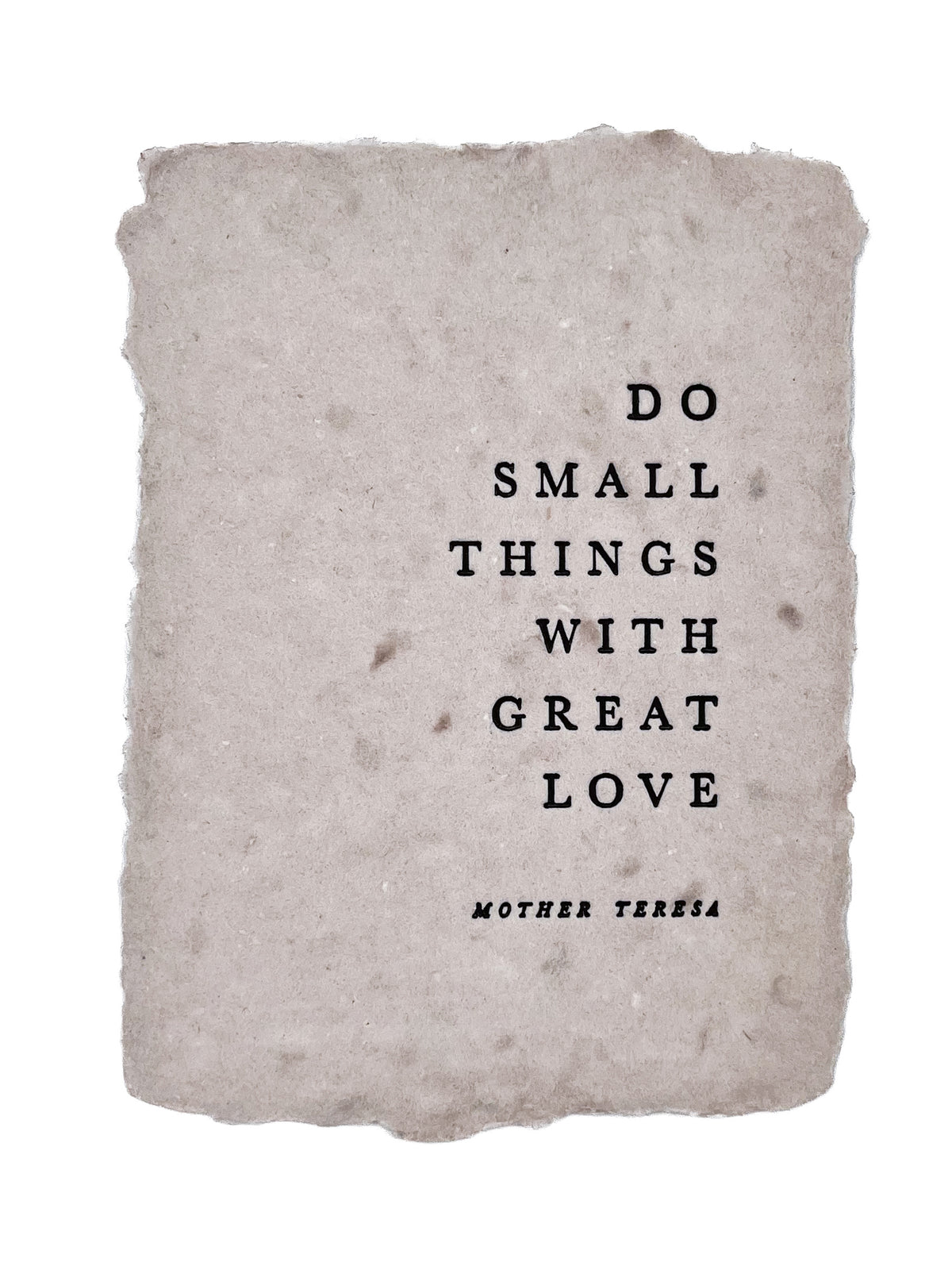 Handmade note card, textured light beige, 'Do small things with great love' by Mother Teresa