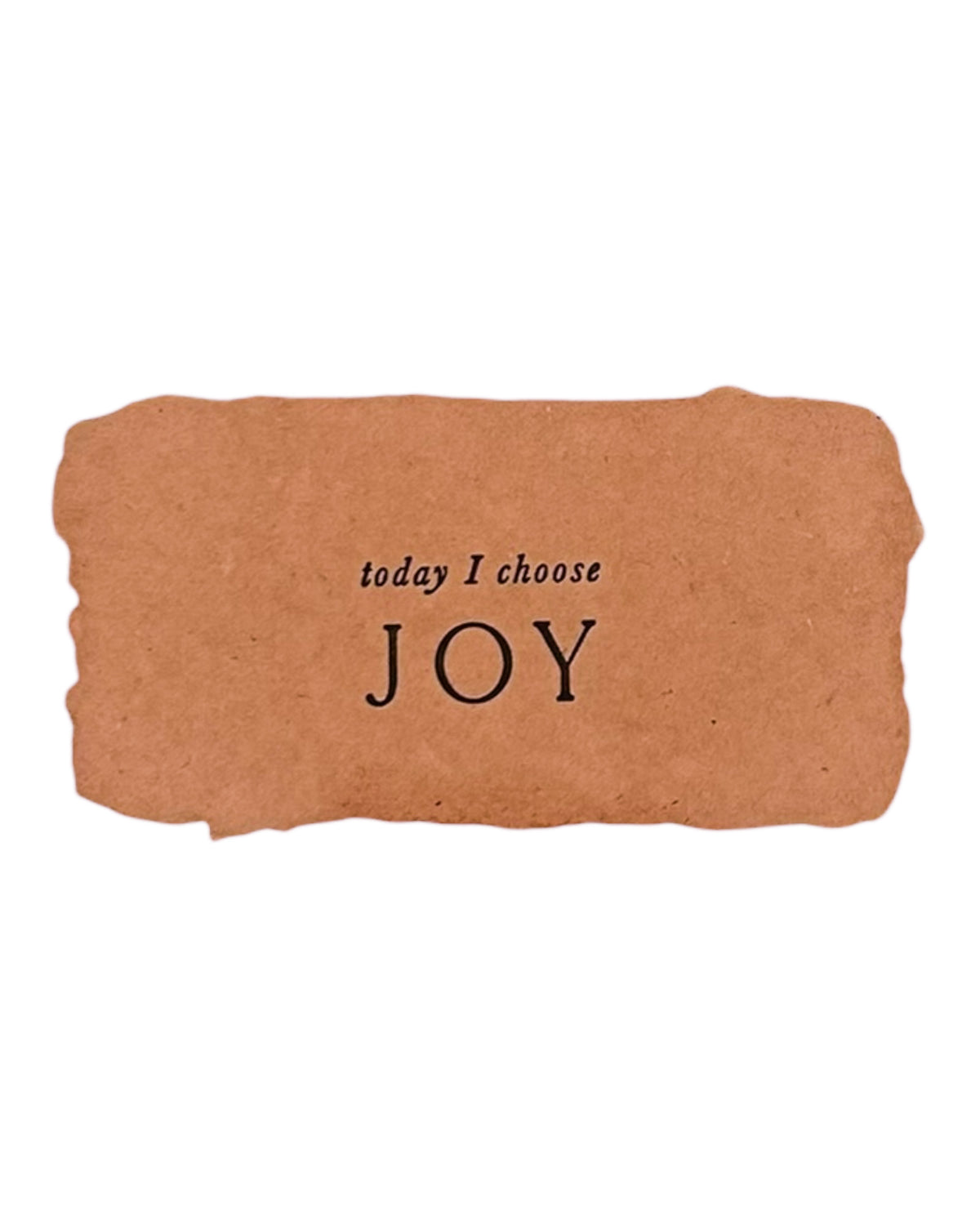 Brown intention card with 'today I choose' and large 'JOY' text
